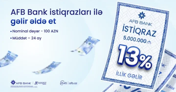 AFB Bank 13% gəlirlilik təklif edən istiqrazlar təqdim edir