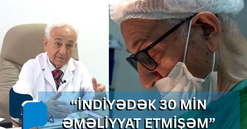 Azərbaycanda 87 yaşlı cərrah hələ də ən ağır əməliyyatları edir VİDEO