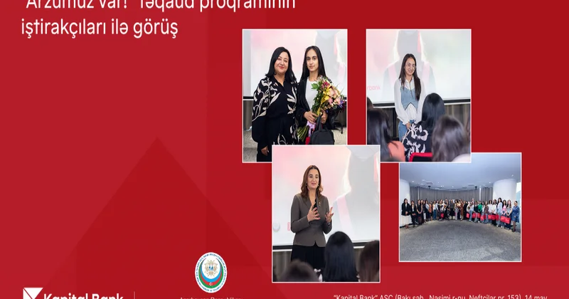 Kapital Bank “Arzumuz var!” təqaüd proqramı ilə gənc qızların təhsilinə dəstək göstərir