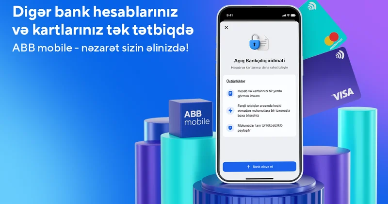 Bankçılıqda yeni dövr Bütün hesab məlumatları eyni tətbiqdə