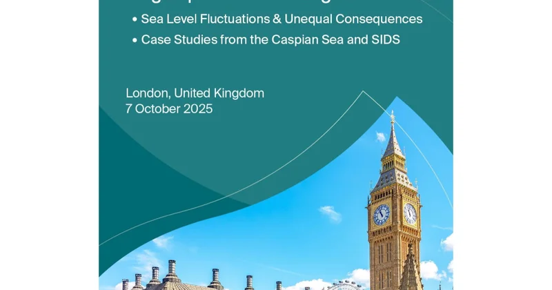 COP29 Sədrliyi bu gün Londonda dəniz səviyyəsində dəyişikliklərin təsirləri barədə tədbir keçirəcək