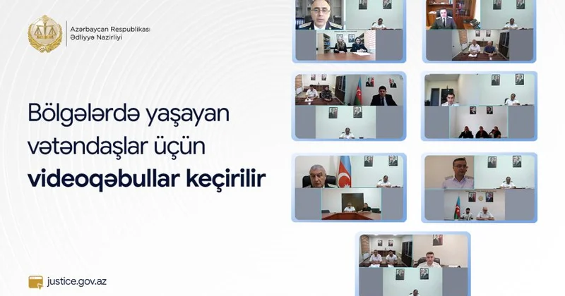 Ədliyyə Nazirliyi bölgələrdə yaşayan vətəndaşlar üçün videoqəbullar keçirir