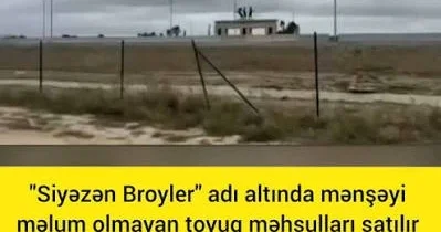 Həm “Siyəzən Broyler”, həm də AQTA bu məsələyə aydınlıq gətirməlidir