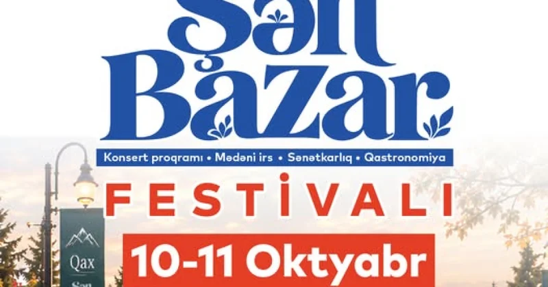 Qaxda yeni festival “Şən Bazar”