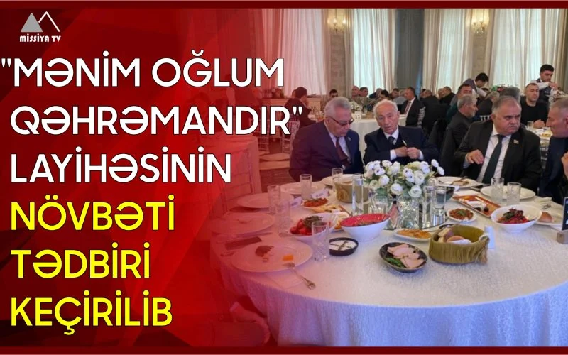 Mənim oğlum qəhrəmandır layihəsinin növbəti tədbiri keçirilib