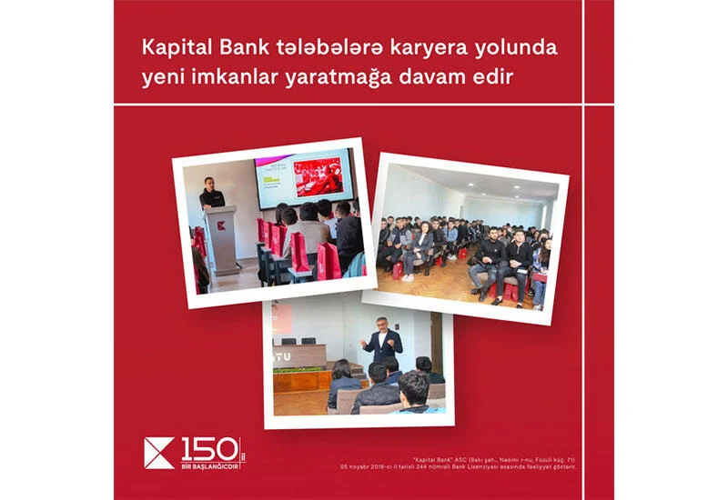 Kapital Bank tələbələrə karyera yolunda yeni imkanlar yaratmağa davam edir (R)