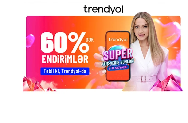 Hadisə Trendyolun Super alışveriş günlərini tanıdır VİDEO