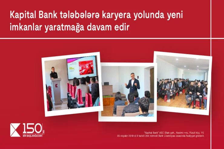 Kapital Bank tələbələrə karyera yolunda yeni imkanları yaratmağa davam edir