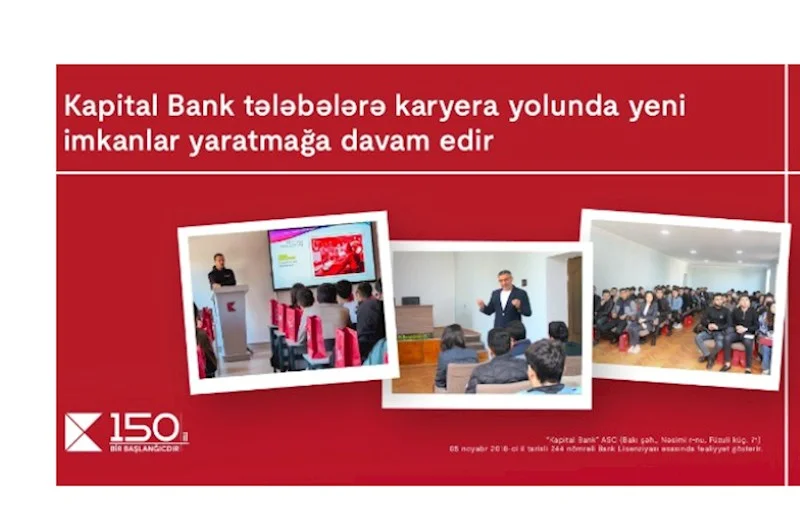 Kapital Bank tələbələrə karyera yolunda yeni imkanları yaratmağa davam edir