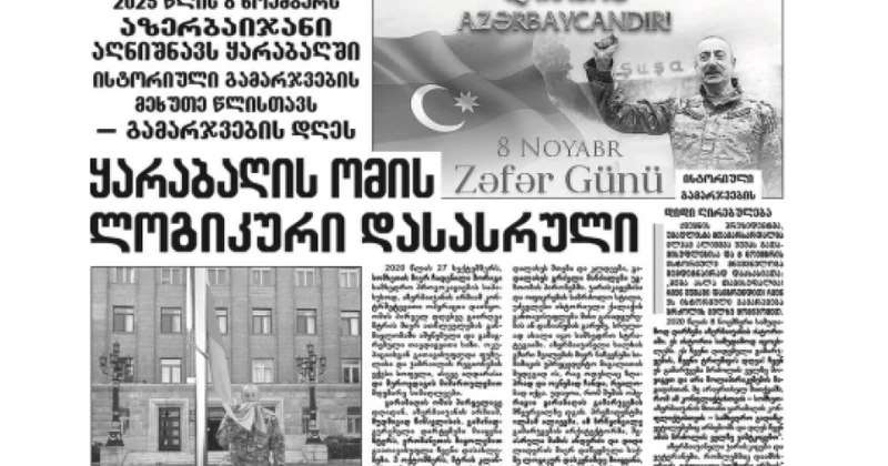 Gürcüstanın “Sakartvelos Respublika” qəzetində Zəfər Günü ilə əlaqədar məqalə dərc olunub