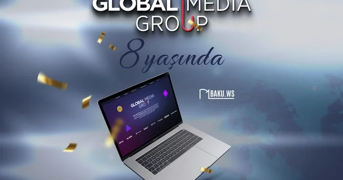 Global Media Group 8 ci ildönümünü qeyd edir!