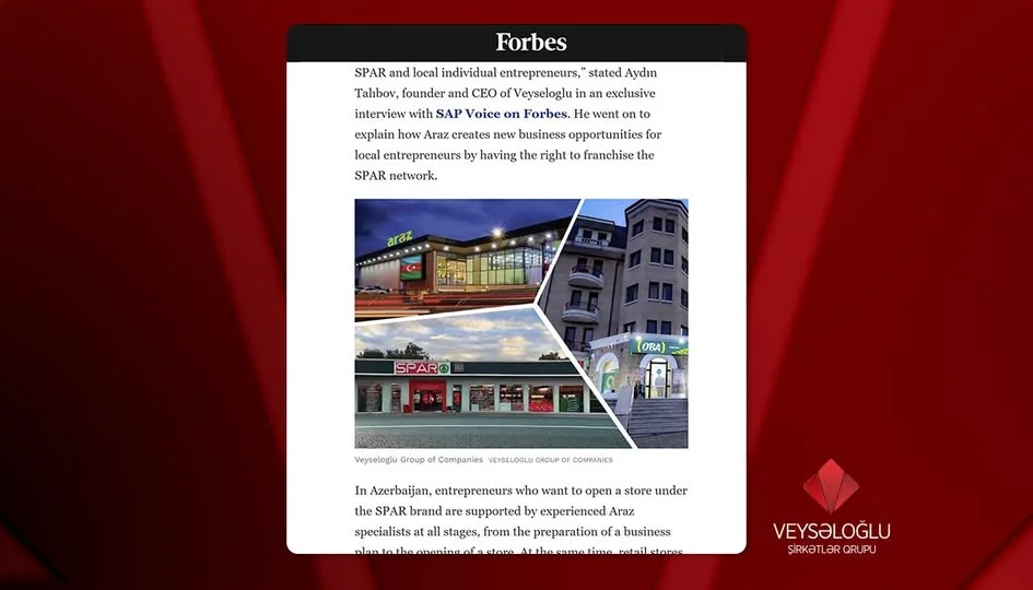 “Forbes” Veysəloğlu Şirkətlər Qrupundan yazdı