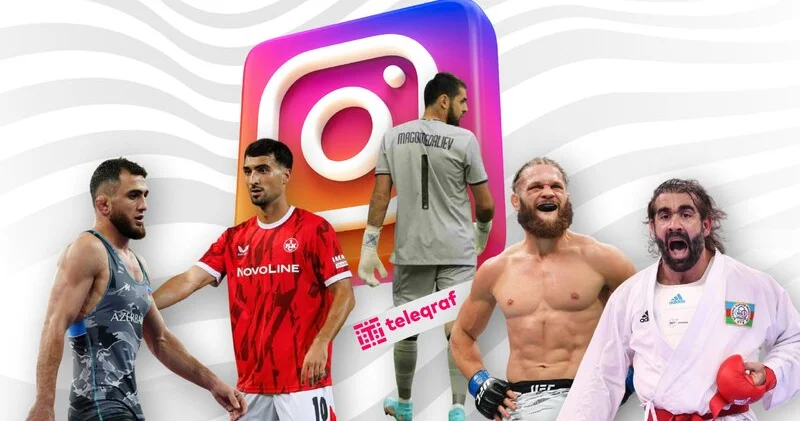 “Instagram”da ən çox izləyicisi olan idmançılarımız Siyahı