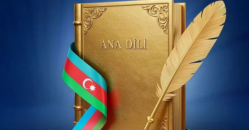 Ana dili milli kimliyin və dövlətçiliyin əsası...