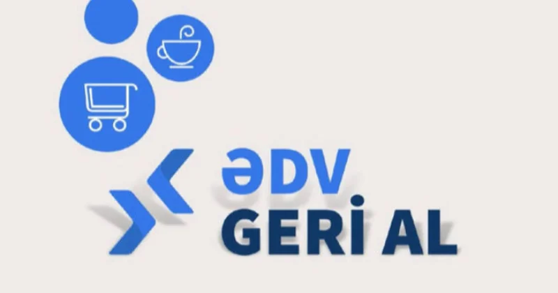 Ötən il “ƏDV geri al” layihəsi çərçivəsində 191 mln. manatdan çox vəsait istehlakçılara qaytarılıb