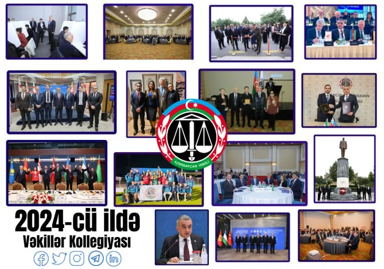 Vəkillər Kollegiyasının 2024 cü il üzrə fəaliyyəti barədə HESABAT