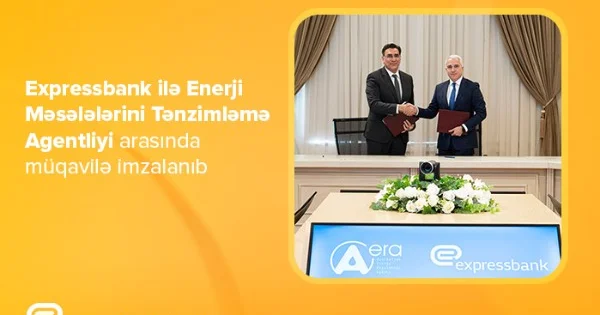 Expressbank ilə AERA arasında mühüm müqavilə imzalandı FOTOLAR