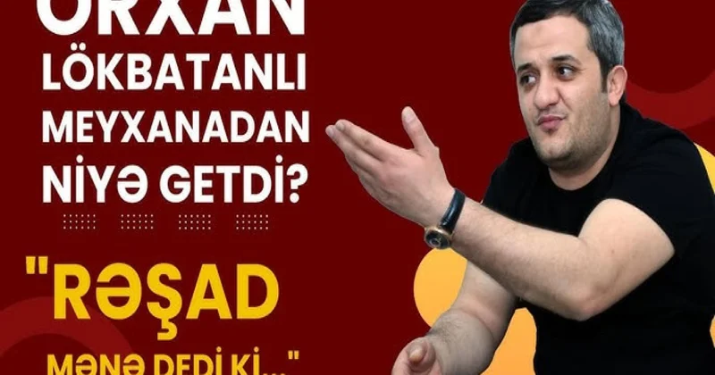 Elə olub ki, bir günə 20 min manat qazanmışam Orxan Lökbatanlı