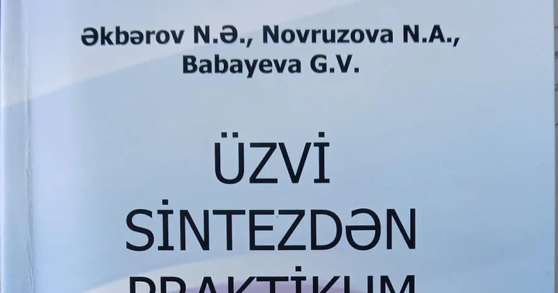 “Üzvi sintezdən praktikum” dərs vəsaiti çap olunub