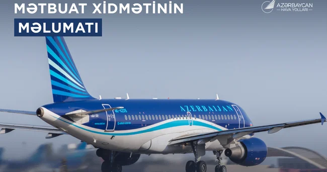 AZAL Moskva şəhərinə planlaşdırılan J2 181 və J2 807 nömrəli reyslərin təxirə salınma səbəini açıqladı