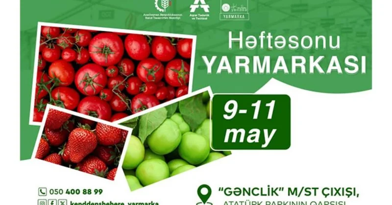 Bakıda Kənddən Şəhərə” həftəsonu yarmarkası təşkil olunacaq