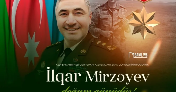 Milli Qəhrəman İlqar Mirzəyevin doğum günüdür