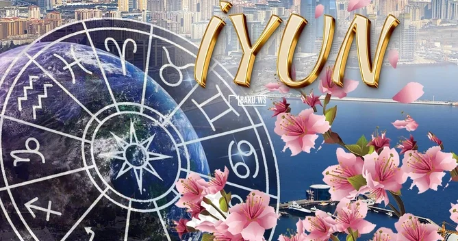 İyunda 3 BÜRCÜN həyatında inanılmaz yeniliklər olacaq