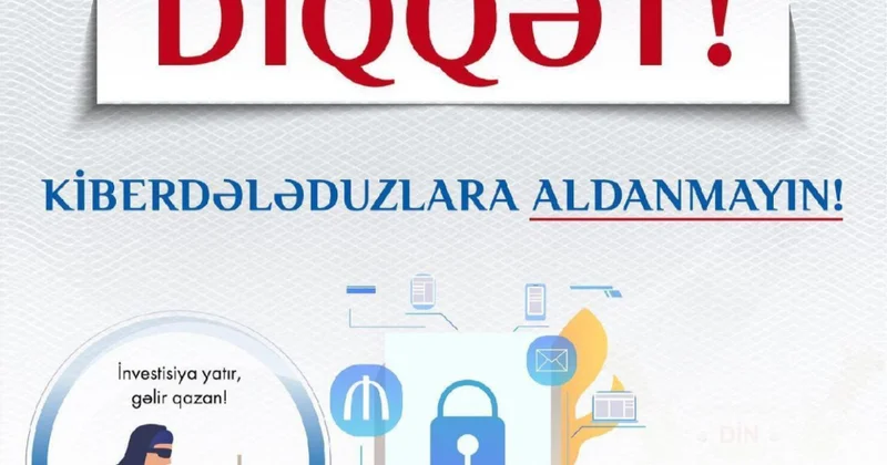 DİN xəbərdarlıq edir: Kiberdələduzlara aldanmayın!