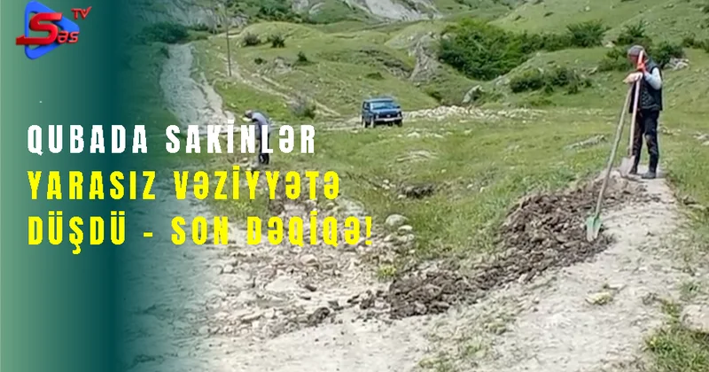 Qubada kəndin yolları bağlandı SON DƏQİQƏ!