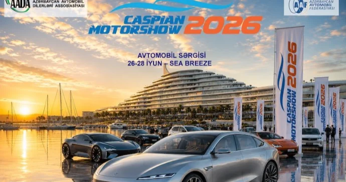 Caspian Motor Show” bu il “Sea Breeze”də keçiriləcək