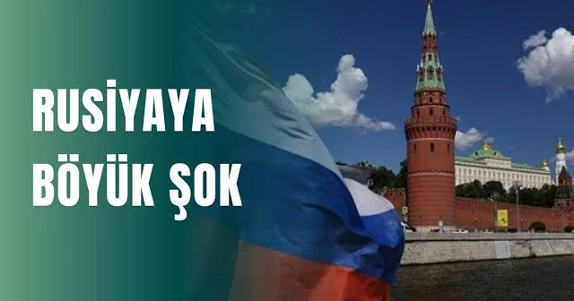 Rusiyaya böyük şok