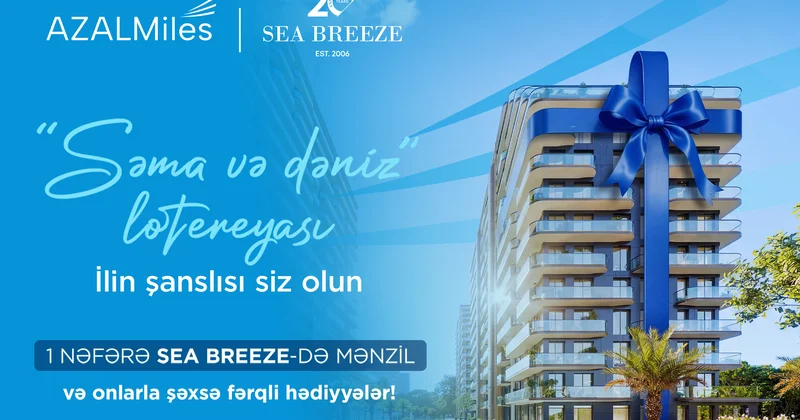 AZAL və “Sea Breeze” birgə lotereya kampaniyasına başlayır