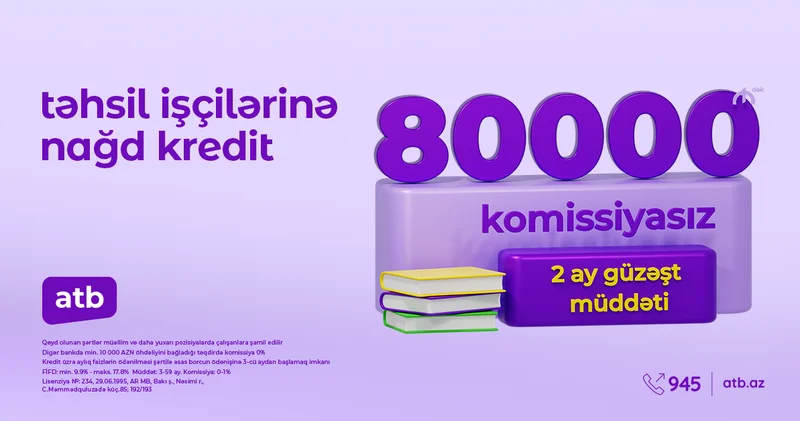 Azər Türk Bank təhsil işçiləri üçün sərfəli istehlak kreditləri kampaniyasına başladı