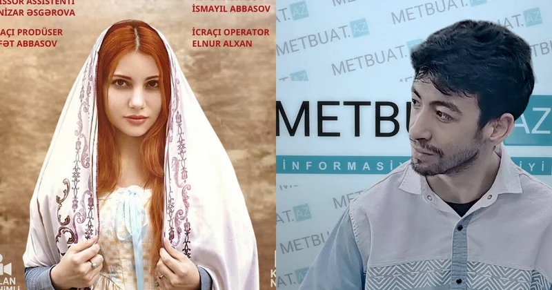Banu obrazı bütün qadınların iç səsidir Evimdəki düşmən in gənc rejissoru