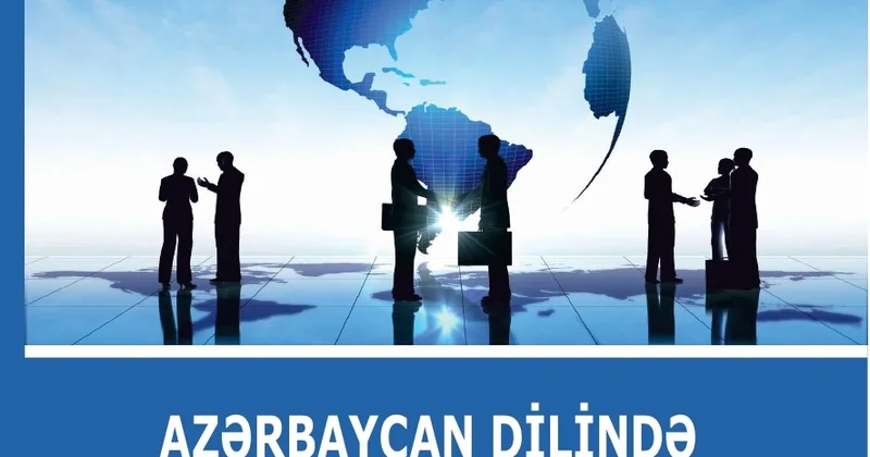 Azərbaycan dilində işgüzar və akademik kommunikasiya dərsliyi nəşr olunub