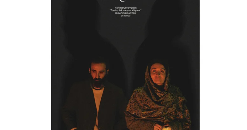 “Tərsinə kölgələr” filmi 21 ci Kazan Beynəlxalq Film Festivalında iştirak edir