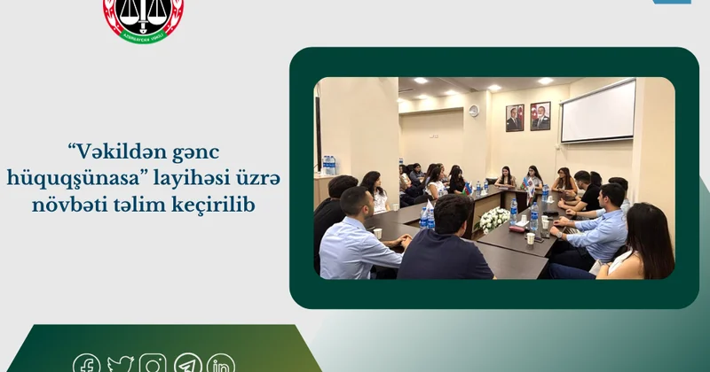 “Vəkildən gənc hüquqşünasa” layihəsi üzrə növbəti təlim keçirilib
