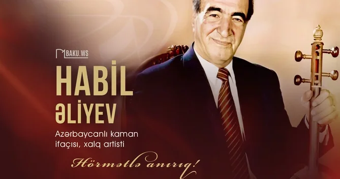 Xalq artisti Habil Əliyevin vəfatından 10 il ötür