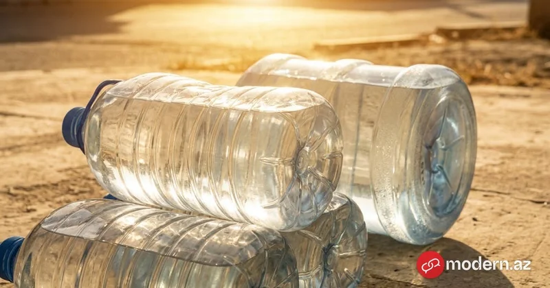 Günəş altında saxlanılan plastik su qablarında gizli təhlükə