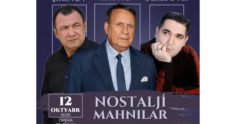Tanınmış ifaçılar “Nostalji mahnılar” konserti ilə çıxış edəcəklər