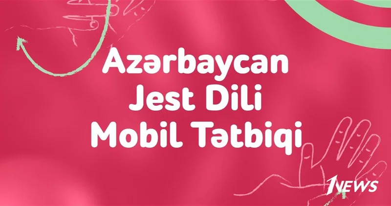 Представлен новый мобильный проект по изучению азербайджанского жестового языка