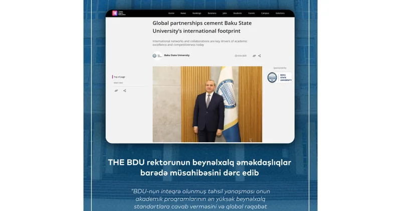 THE reytinq təşkilatı BDU rektorunun beynəlxalq əməkdaşlıq barədə müsahibəsini dərc edib