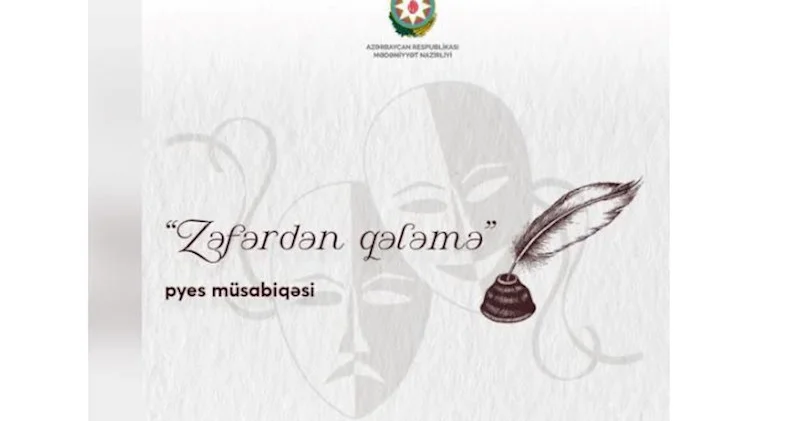 “Zəfərdən qələmə” pyes müsabiqəsinin qalibləri müəyyən olundu