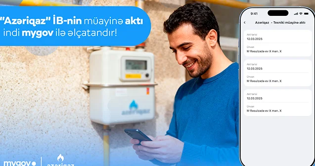 Qaz təchizatı ilə bağlı müayinə aktınızı “mygov”dan izləyin