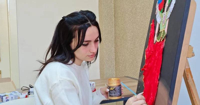 Gənc rəssam: Əl işlərimdə milli dəyərlərimizin təbliği mənim üçün vacibdir