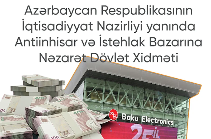 Nazirlik “Baku Electronics”i eyni səbəbə görə yenə cərimələdi