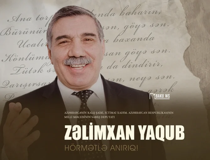 Azərbaycanın xalq şairi Zəlimxan Yaqubun anım günüdür Xəbər saytı Son xəbərlər və Hadisələr