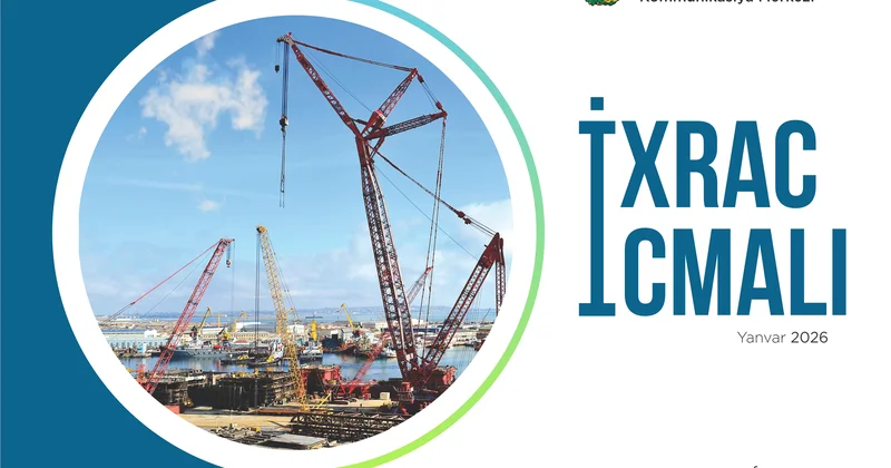 “İxrac icmalı”nın yanvar sayının ilkin rəqəmləri açıqlanıb