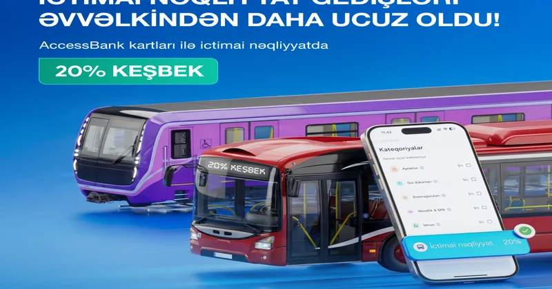 AccessBank kartları ilə ictimai nəqliyyatda ödənişlərə 20% keşbek imkanı