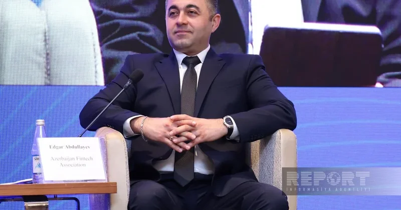 Эдгар Абдуллаев: Финтех сектор стал полноценным участником финансовых услуг в Азербайджане